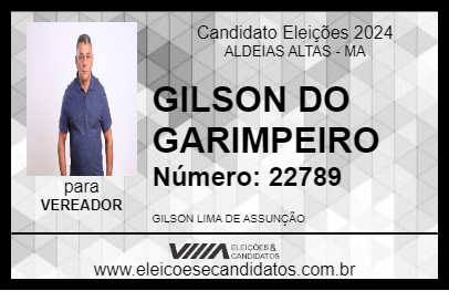 Candidato GILSON DO GARIMPEIRO 2024 - ALDEIAS ALTAS - Eleições