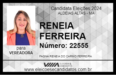 Candidato RENEIA FERREIRA 2024 - ALDEIAS ALTAS - Eleições