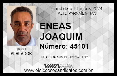 Candidato ENEAS JOAQUIM 2024 - ALTO PARNAÍBA - Eleições