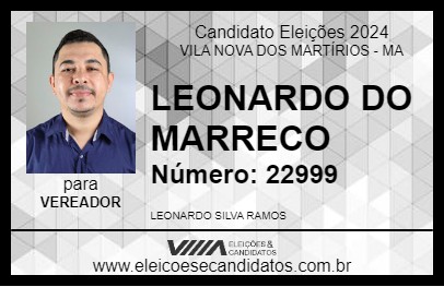 Candidato LEONARDO DO MARRECO 2024 - VILA NOVA DOS MARTÍRIOS - Eleições