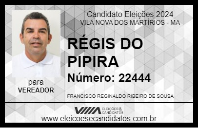 Candidato RÉGIS DO PIPIRA 2024 - VILA NOVA DOS MARTÍRIOS - Eleições