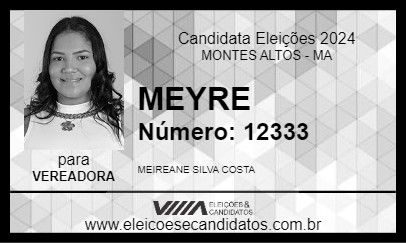 Candidato MEYRE 2024 - MONTES ALTOS - Eleições