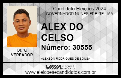 Candidato ALEX DO CELSO 2024 - GOVERNADOR NUNES FREIRE - Eleições