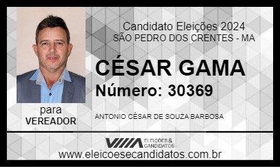 Candidato CÉSAR GAMA 2024 - SÃO PEDRO DOS CRENTES - Eleições