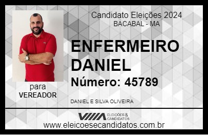 Candidato ENFERMEIRO DANIEL 2024 - BACABAL - Eleições