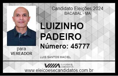 Candidato LUIZINHO PADEIRO 2024 - BACABAL - Eleições