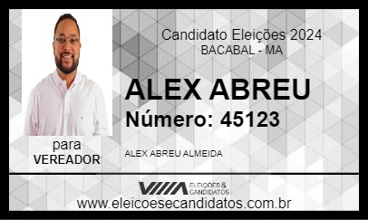 Candidato ALEX ABREU 2024 - BACABAL - Eleições