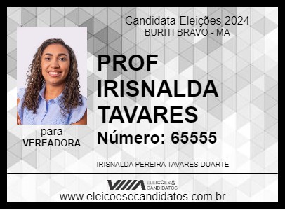 Candidato PROF IRISNALDA TAVARES 2024 - BURITI BRAVO - Eleições