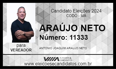 Candidato ARAÚJO NETO 2024 - CODÓ - Eleições