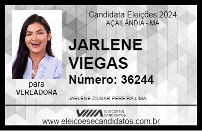 Candidato JARLENE VIEGAS 2024 - AÇAILÂNDIA - Eleições