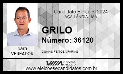 Candidato GRILO 2024 - AÇAILÂNDIA - Eleições