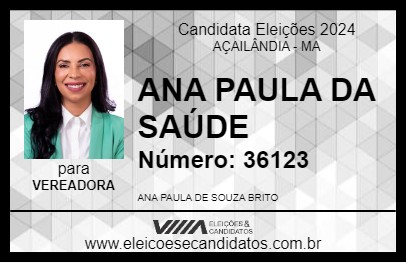 Candidato ANA PAULA DA SAÚDE 2024 - AÇAILÂNDIA - Eleições