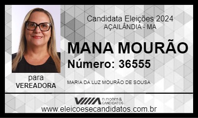 Candidato MANA MOURÃO 2024 - AÇAILÂNDIA - Eleições