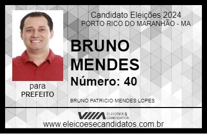 Candidato BRUNO MENDES 2024 - PORTO RICO DO MARANHÃO - Eleições