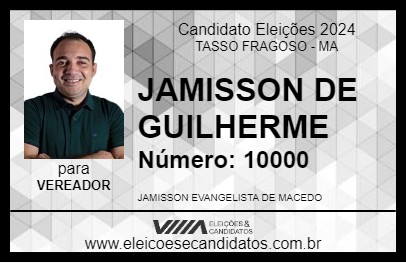 Candidato JAMISSON DE GUILHERME 2024 - TASSO FRAGOSO - Eleições