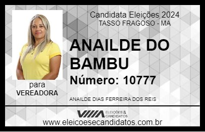 Candidato ANAILDE DO BAMBU 2024 - TASSO FRAGOSO - Eleições