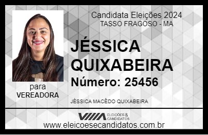 Candidato JÉSSICA QUIXABEIRA 2024 - TASSO FRAGOSO - Eleições