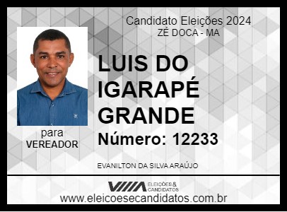 Candidato LUIS DO IGARAPÉ GRANDE 2024 - ZÉ DOCA - Eleições