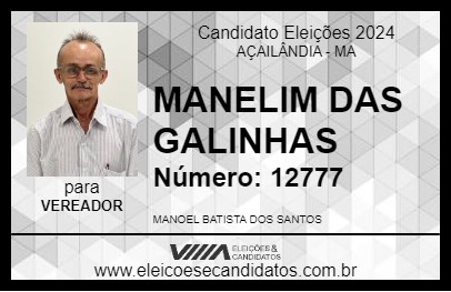 Candidato MANELIM DAS GALINHAS 2024 - AÇAILÂNDIA - Eleições