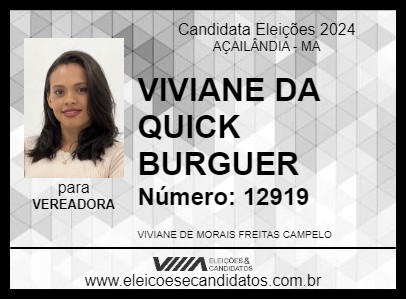 Candidato VIVIANE DA QUICK BURGUER 2024 - AÇAILÂNDIA - Eleições