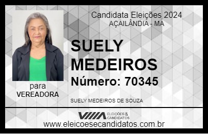 Candidato SUELY MEDEIROS 2024 - AÇAILÂNDIA - Eleições