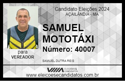 Candidato SAMUEL MOTOTÁXI 2024 - AÇAILÂNDIA - Eleições