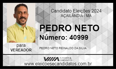 Candidato PEDRO NETO 2024 - AÇAILÂNDIA - Eleições