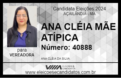 Candidato ANA CLÉIA MÃE ATÍPICA 2024 - AÇAILÂNDIA - Eleições