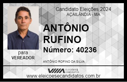 Candidato ANTÔNIO RUFINO 2024 - AÇAILÂNDIA - Eleições