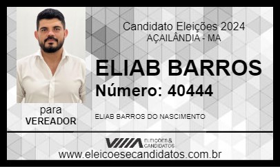 Candidato ELIAB BARROS 2024 - AÇAILÂNDIA - Eleições