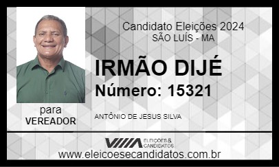 Candidato IRMÃO DIJÉ 2024 - SÃO LUÍS - Eleições