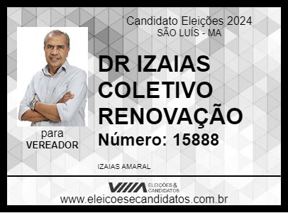 Candidato DR IZAIAS COLETIVO RENOVAÇÃO 2024 - SÃO LUÍS - Eleições