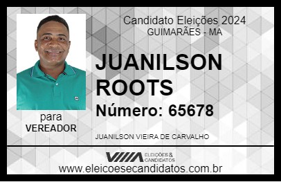 Candidato JUANILSON ROOTS 2024 - GUIMARÃES - Eleições