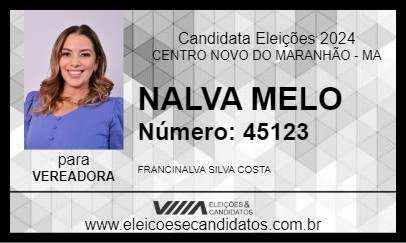 Candidato NALVA MELO 2024 - CENTRO NOVO DO MARANHÃO - Eleições