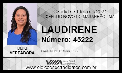 Candidato LAUDIRENE 2024 - CENTRO NOVO DO MARANHÃO - Eleições