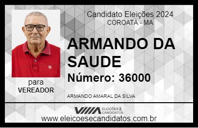 Candidato ARMANDO DA SAUDE 2024 - COROATÁ - Eleições