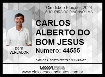 Candidato CARLOS ALBERTO DO BOM JESUS 2024 - SUCUPIRA DO RIACHÃO - Eleições