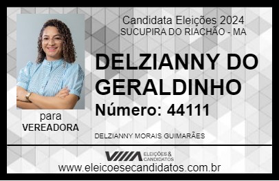 Candidato DELZIANNY DO GERALDINHO 2024 - SUCUPIRA DO RIACHÃO - Eleições