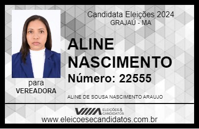 Candidato ALINE NASCIMENTO 2024 - GRAJAÚ - Eleições