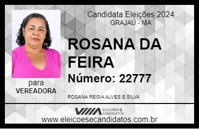 Candidato ROSANA DA FEIRA 2024 - GRAJAÚ - Eleições