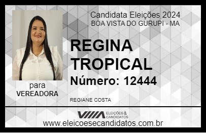 Candidato REGINA TROPICAL 2024 - BOA VISTA DO GURUPI - Eleições