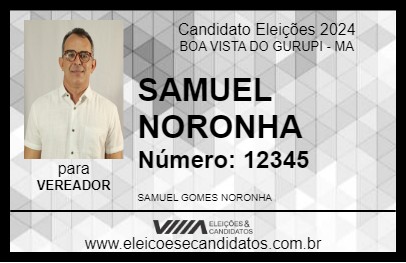 Candidato SAMUEL NORONHA 2024 - BOA VISTA DO GURUPI - Eleições