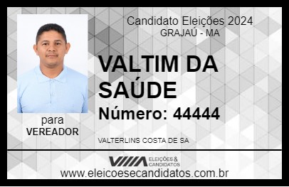 Candidato VALTIM DA SAÚDE 2024 - GRAJAÚ - Eleições