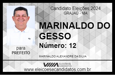 Candidato MARINALDO DO GESSO 2024 - GRAJAÚ - Eleições