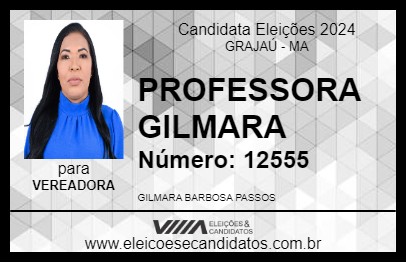 Candidato PROFESSORA GILMARA 2024 - GRAJAÚ - Eleições