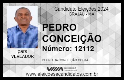 Candidato PEDRO CONCEIÇÃO 2024 - GRAJAÚ - Eleições