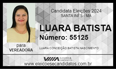 Candidato LUARA BATISTA 2024 - SANTA INÊS - Eleições