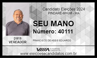 Candidato MANO DE MORADA NOVA 2024 - PINDARÉ-MIRIM - Eleições