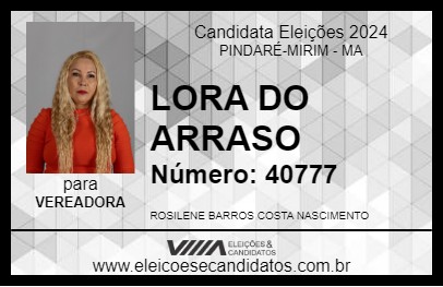 Candidato LORA DO ARRASO 2024 - PINDARÉ-MIRIM - Eleições