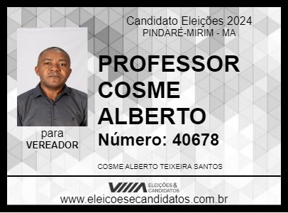 Candidato PROFESSOR COSME ALBERTO 2024 - PINDARÉ-MIRIM - Eleições